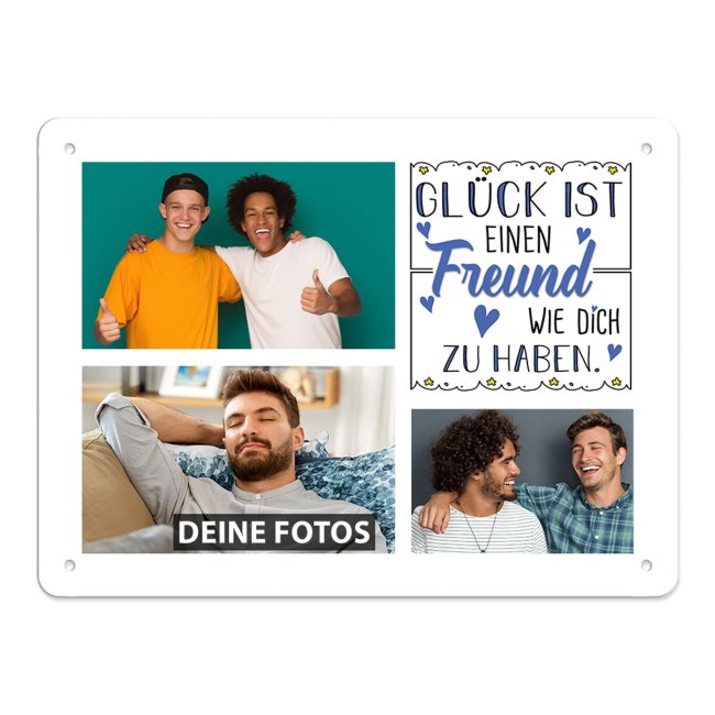 Blechschild f&uuml;r den Freund - Gl&uuml;ck ist - Collage mit 3 Fotos - DIN A5