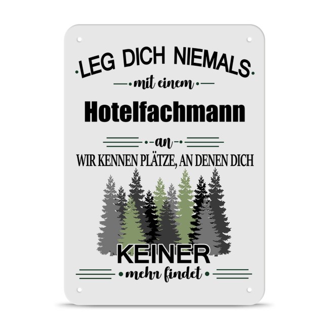 Blechschild - Leg dich niemals - Hotelfachmann - A5