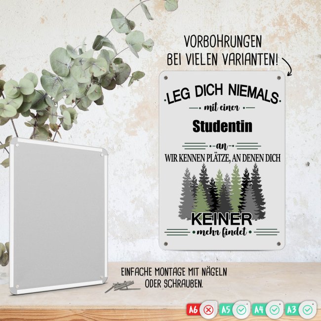 Blechschild - Leg dich niemals - Studentin - A4