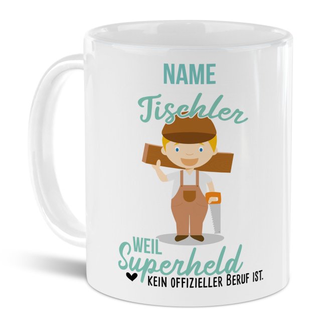 Berufe-Tasse f&uuml;r M&auml;nner - Tischler - mit Name