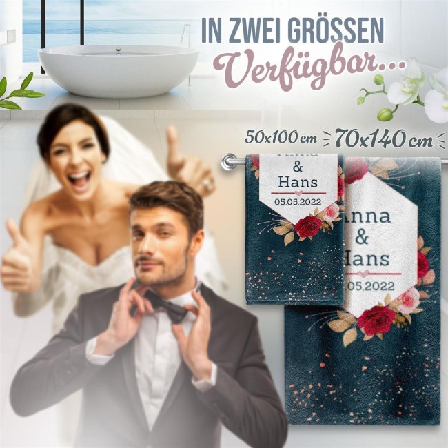 Personalisierbares Handtuch zur Hochzeit - Rosen - mit Namen und Datum - 2 Gr&ouml;&szlig;en