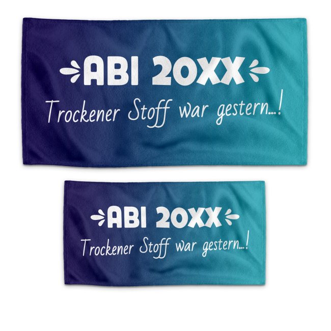 Handtuch - ABI-Trockener Stoff war gestern - blau - mit Jahr - in zwei Gr&ouml;&szlig;en