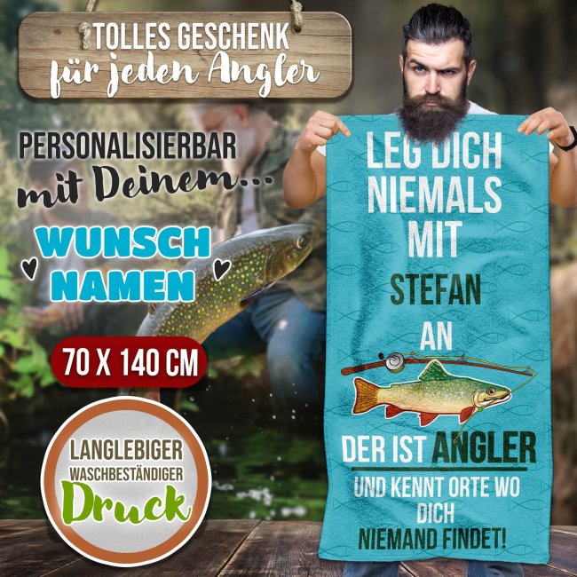 Handtuch mit Name - Leg dich niemals mit einem Angler an - 2 Gr&ouml;&szlig;en