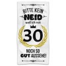 Handtuch mit Spruch - Bitte kein Neid - 30 Jahre - in...