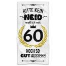 Handtuch mit Spruch - Bitte kein Neid - 60 Jahre - in...