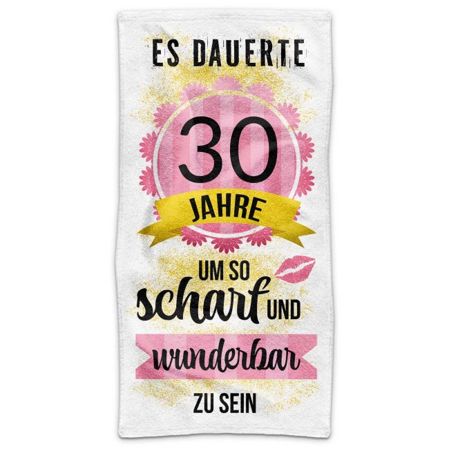 Handtuch mit Spruch - Es dauerte 30 Jahre - in zwei Gr&ouml;&szlig;en