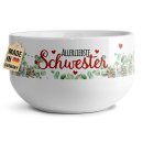 M&uuml;slischale - Allerliebste Schwester - 500 ml