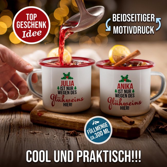 Emailletasse f&uuml;r Gl&uuml;hwein - Ist nur wegen des Gl&uuml;hweins hier - mit Name - Rand Rot 300 ml