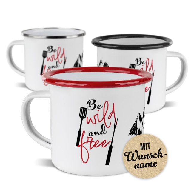 Emaille-Tasse - Be wild and free - mit Name - 300 ml