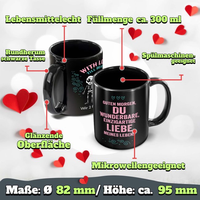 Schwarze Tasse mit Spruch - With love till death - mit Wunschtext