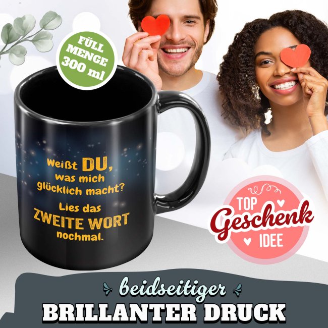 Schwarze Tasse mit Spruch - Du machst mich gl&uuml;cklich - mit Wunschtext