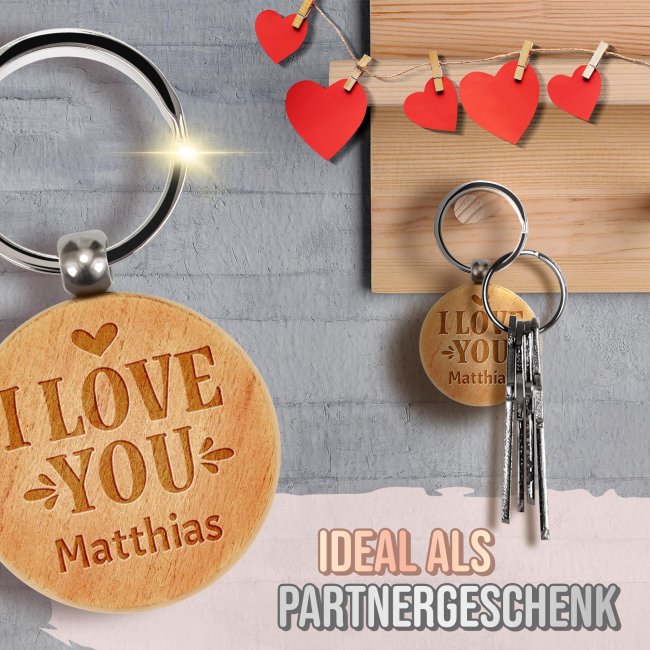 Personalisierter Schl&uuml;sselanh&auml;nger - I love you - mit Name - rund aus Echtholz - 45 x 45 mm