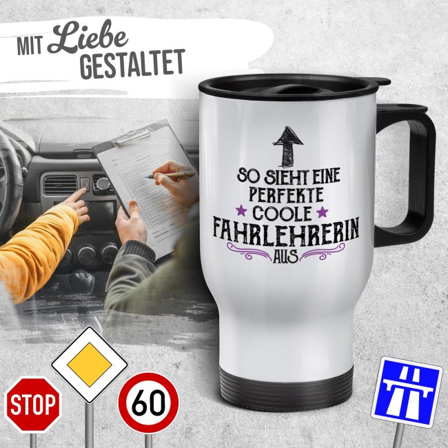 Edelstahl-Thermobecher - So sieht eine perfekte Fahrlehrerin aus