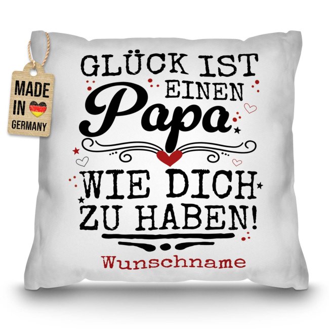 Personalisiertes Kissen - Gl&uuml;ck ist einen Papa wie dich zu haben - mit Name