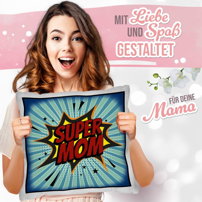 Kissen f&uuml;r Mama - Super Mom