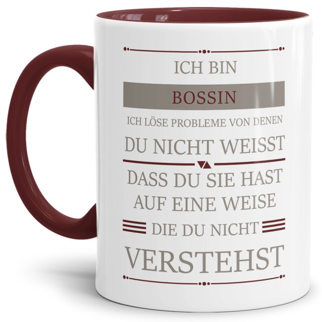 Berufe-Tasse - Ich bin Bossin, ich l&ouml;se Probleme, die du nicht verstehst - Weinrot