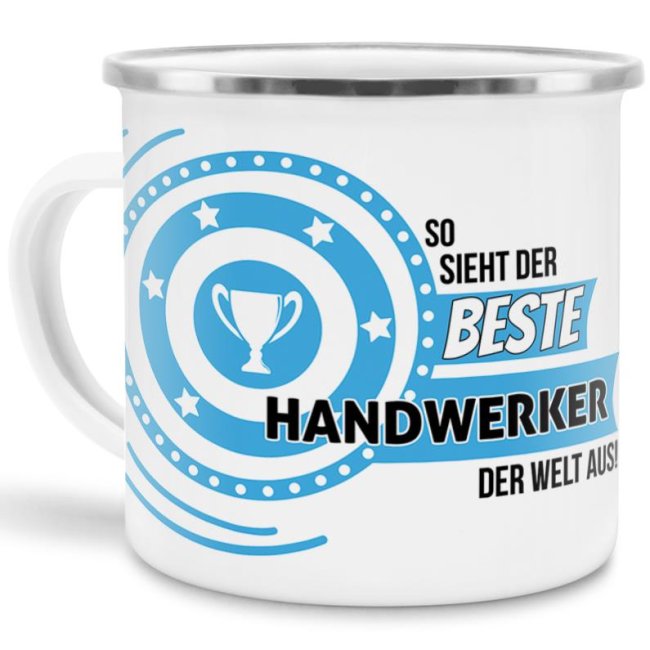 Emaille-Tasse mit Spruch - So sieht der beste Handwerker aus