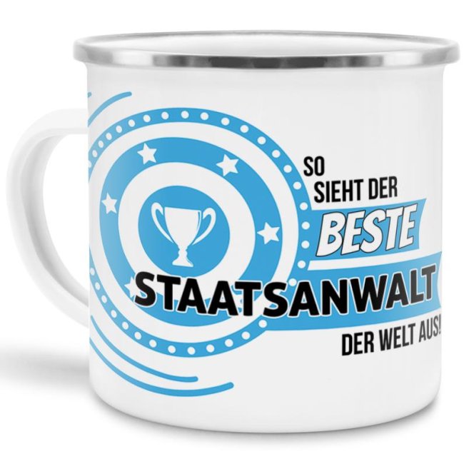 Emaille-Tasse mit Spruch - So sieht der beste Staatsanwalt aus