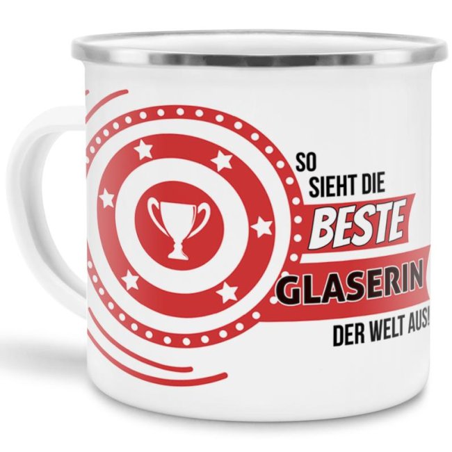 Emaille-Tasse mit Spruch - So sieht die beste Glaserin aus