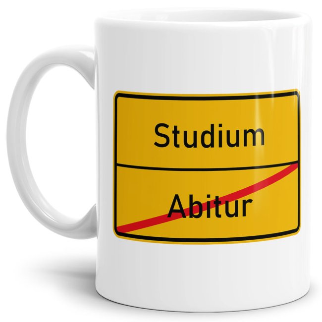 Tasse - Ortsschilder Abitur -&gt; Studium