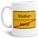 Tasse - Ortsschilder Abitur -&gt; Studium