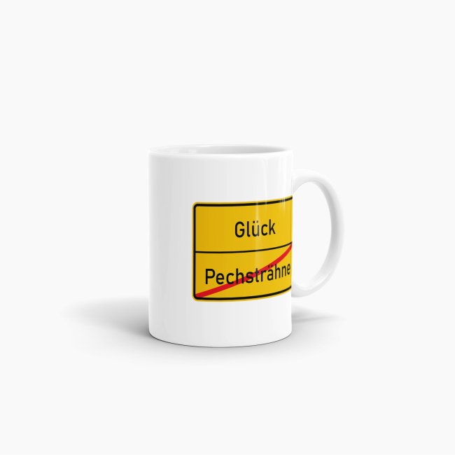 Tasse - Ortsschilder Pechstr&auml;hne -&gt; Gl&uuml;ck