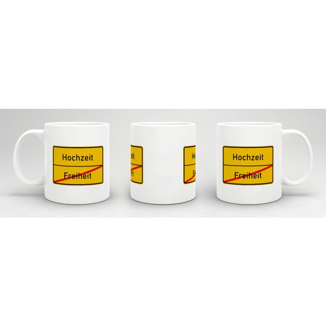 Tasse - Ortsschilder Freiheit -&gt; Hochzeit