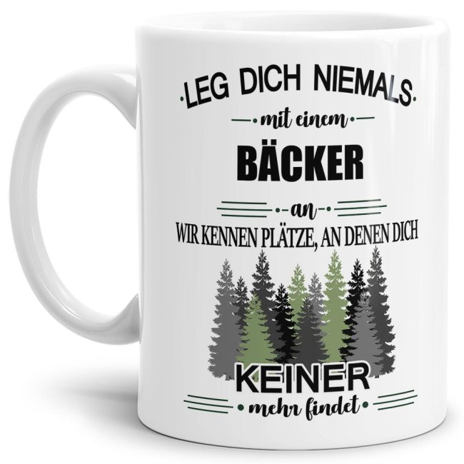 Berufe Tasse Leg Dich Niemals Mit Einem Bäcker An Weiß Print Ro 1095 