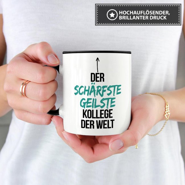 Tasse mit Spruch - Du bist der sch&auml;rfste, geilste Kollege der Welt - Innen &amp; Henkel Schwarz