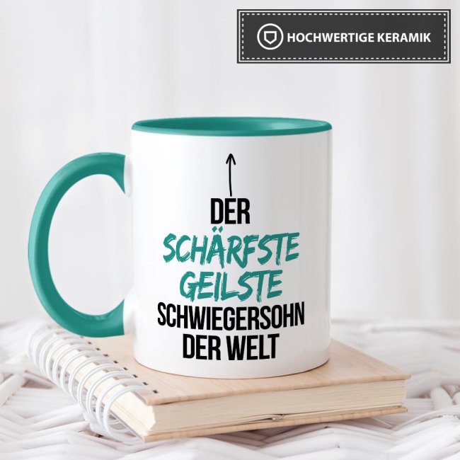 Tasse mit Spruch - Du bist der sch&auml;rfste, geilste Schwiegersohn der Welt - Innen &amp; Henkel T&uuml;rkis